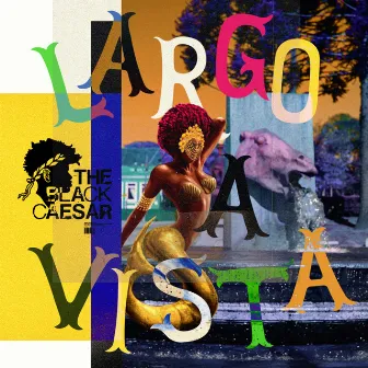 Largo à Vista by Black Caesar