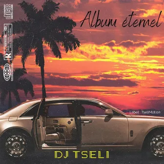 Eternel Prequel by DJ TSELI