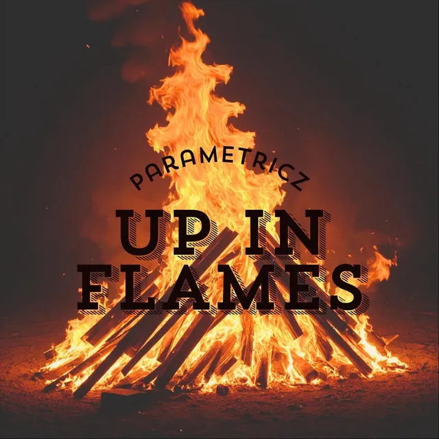 Up in Flames