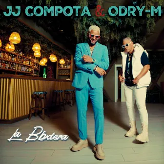 La Bbdera by JJ Compota