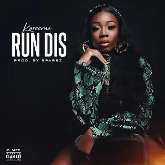 Run Dis by Ka'Reema