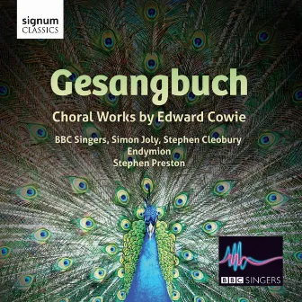 Gesangbuch: Choral Works by Edward Cowie by Simon Joly