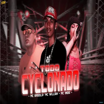 Todo Cyclonado by MC William