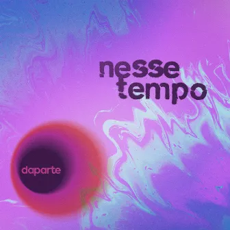 Nesse Tempo by Daparte