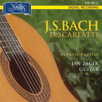 Bach, Scarlatti: Works For Guitar (Gitarrenwerke) by Jan Žácek