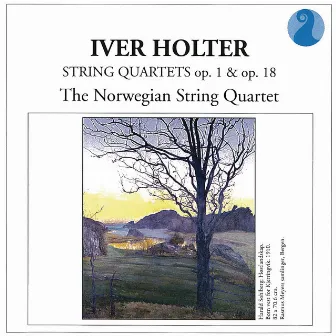 Holter: String Quartets Op. 1 & Op. 18 by Norwegian String Quartet