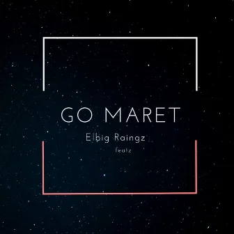 Go Maret by Elbig Raingz