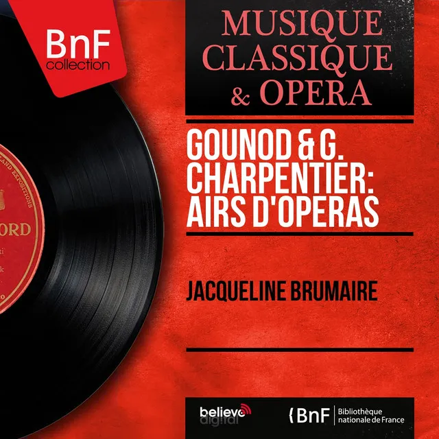 Gounod & G. Charpentier: Airs d'opéras (Mono Version)