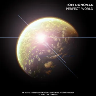 Perfect World by Tom Donovan