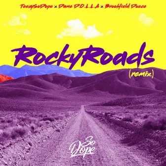 RockyRoads (Radio Edit) by TeezySoDope