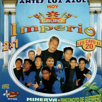 Antes Luz Azul by Grupo Imperio