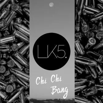 Chi Chi Bang by lk5