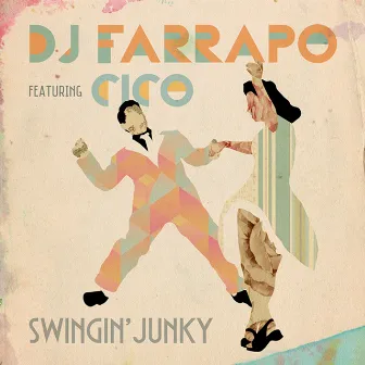 Swingin' Junky by Dj Farrapo