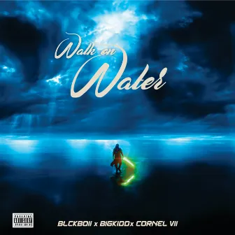 Walk On Water by Blckboii