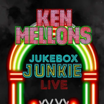 Jukebox Junkie (Live) by Ken Mellons