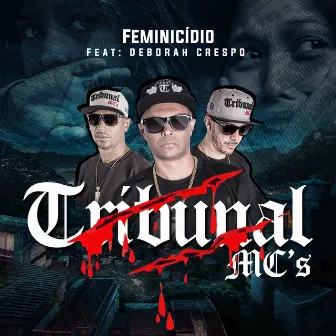 Feminicídio by Tribunal MC's