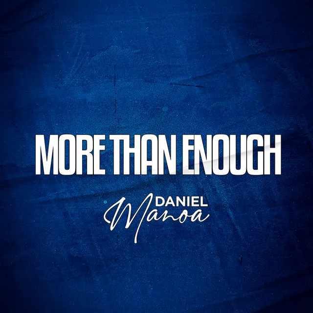 More Than Enough