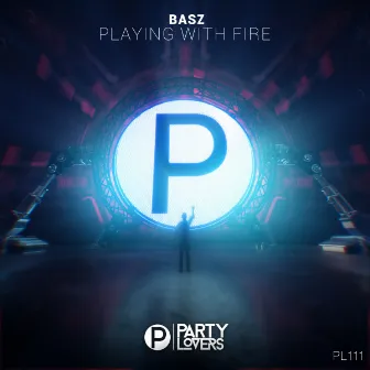 Playing With Fire (Radio Edit) by Basz