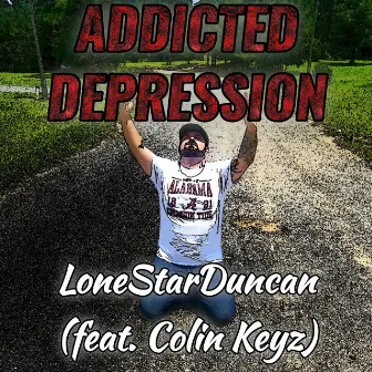 Addicted Depression by LoneStarDuncan