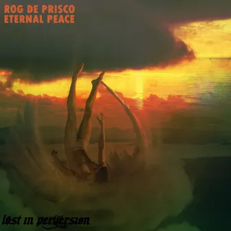 Eternal Peace EP by Rog De Prisco