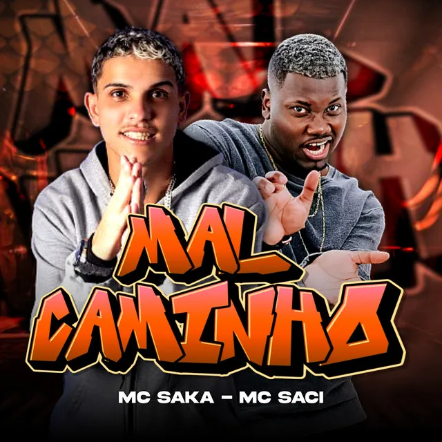 Mal Caminho (feat. MC Saci)