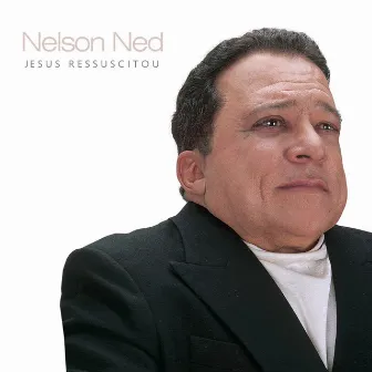 Jesus Ressuscitou by Nelson Ned