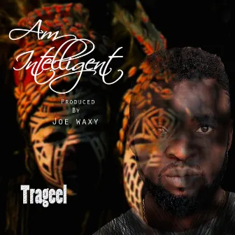 Am Intelligent by Trageel