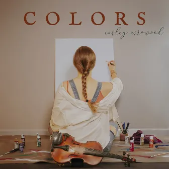 Colors by Carley Arrowood