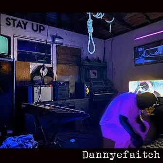 The Stay Up Mixtape by Dannyefaitch