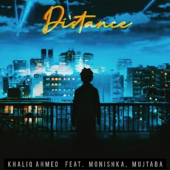 Distance by Khaliq Ahmed