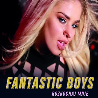 Rozkochaj Mnie by Fantastic Boys