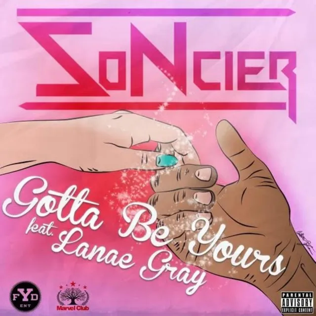 Gotta Be Yours (feat. Lanae Gray)