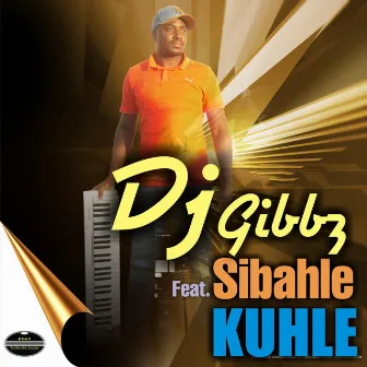 Kuhle by Dj Gibbz