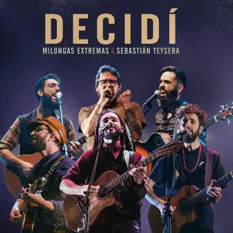 Decidí (En Vivo) by Sebastián Teysera