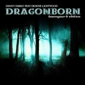 Dragonborn Comes (Remix) by Dionne Lightwood