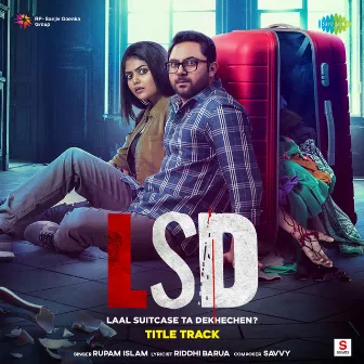 Title Track Lsd Laal Suitcase Ta Dekhechen [From 