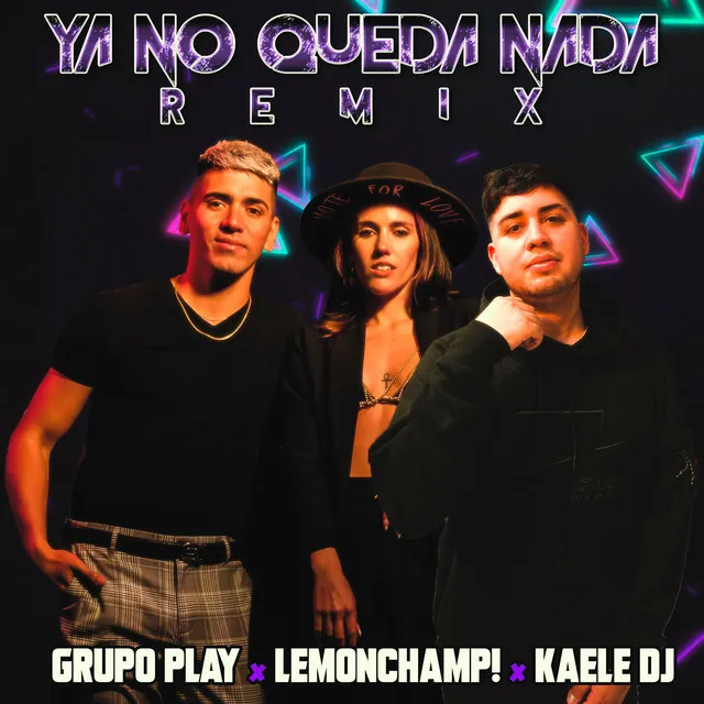 Ya No Queda Nada - Remix