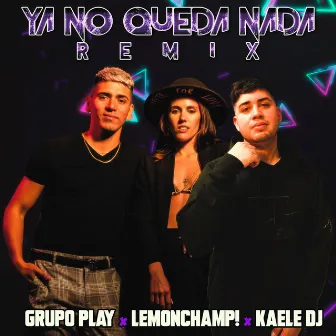 Ya No Queda Nada (Remix) by Kaele DJ