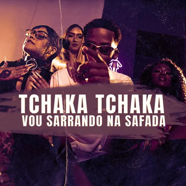 Tchaka Tchaka Vou Sarrando na Safada