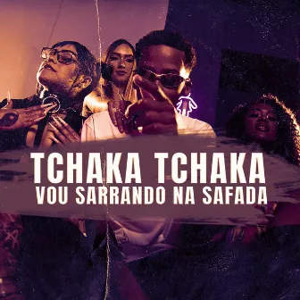 Tchaka Tchaka Vou Sarrando na Safada by DJ Kennedy OBraboo