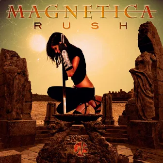 Rush by Magnetica