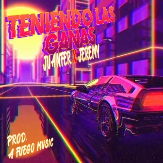 Teniendo las Ganas by A Fuego Music