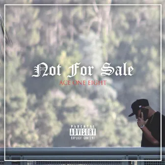 Not for Sale by Ace One Eight