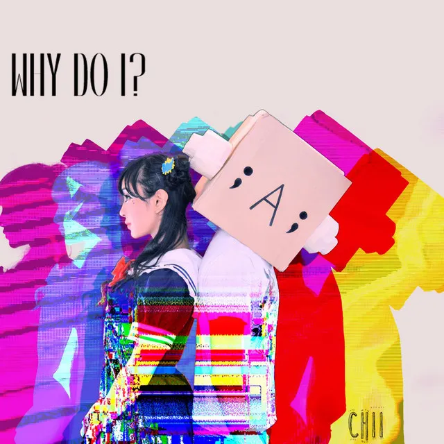 Why Do I?