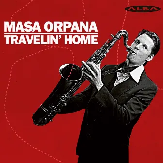 Travelin' Home by Masa Orpana