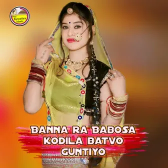 Banna Ra Babosa Kodila Batvo Guntiyo by Singar Rakesh Gurjar Balunda