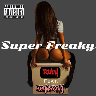 Super Freaky by Ruby