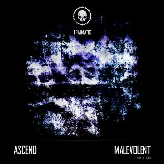 Malevolent by Ascend