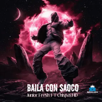 Baila Con Saoco by Junior Fresh