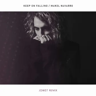 Keep on Falling (JOWST Remix) by Manel Navarro